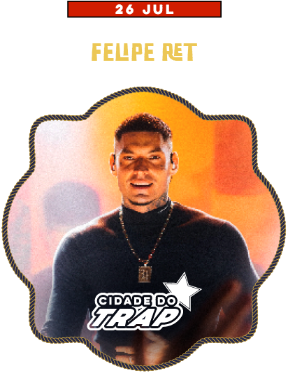 Cidade do Trap + Atração Surpresa
